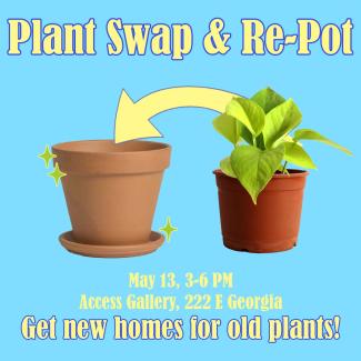 Light blue background with an image of two plant pots, one filled with a bright green plant, and a yellow arrow indicating it will move to the other, empty terracotta pot. Text reads "Plant Swap & Re-Pot" at the top, and event details along the bottom, followed by "Get new homes for old plants"
